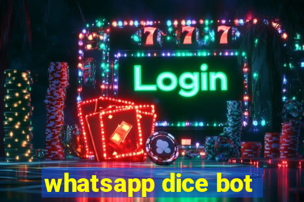 whatsapp dice bot